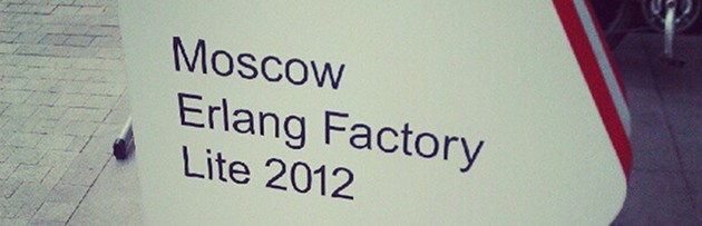 Moscow Erlang Factory Lite 2012